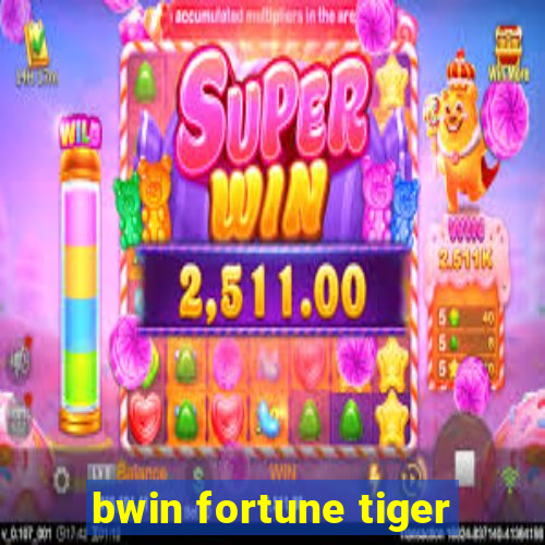 bwin fortune tiger